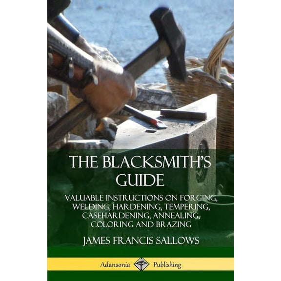 The Blacksmith's Guide, (Paperback)