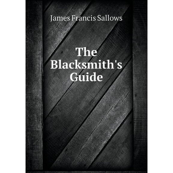 The Blacksmith's Guide (Paperback)
