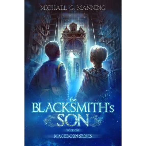 Pre-Owned The Blacksmith's Son (Mageborn) (Paperback) 1943481202