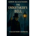 thumbnail image 1 of The Blackthorn Chapbooks The Undertaker's Bell, Book 1, (Paperback), 1 of 1