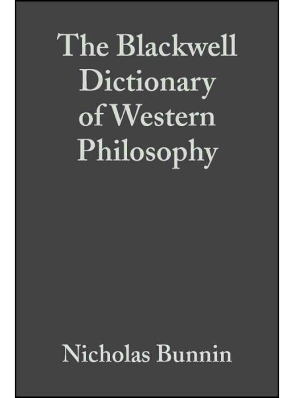 Pre-Owned The Blackwell Dictionary of Western Philosophy (Hardcover)