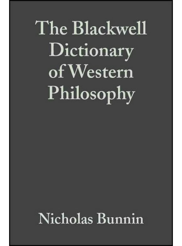 Pre-Owned The Blackwell Dictionary of Western Philosophy (Hardcover)