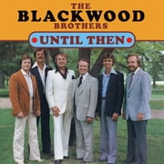 The Blackwood Brothers - Until Then - Music & Performance - CD