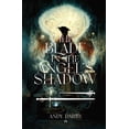 thumbnail image 1 of The Blade in the Angel's Shadow, (Paperback), 1 of 1