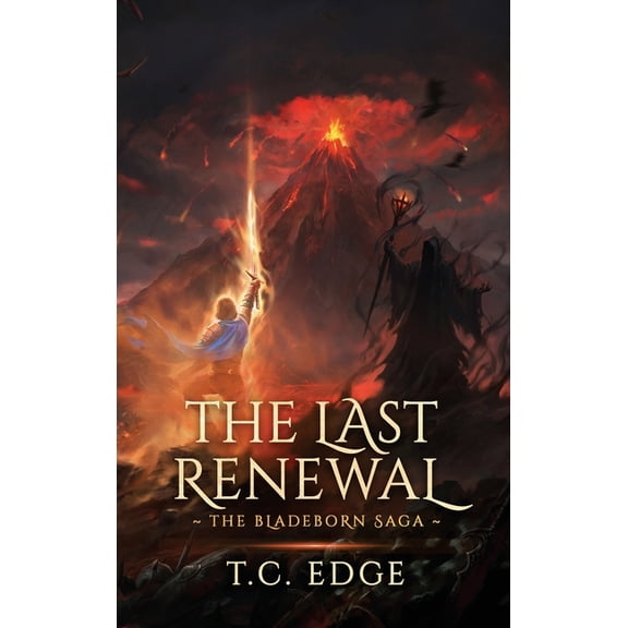 The Bladeborn Saga The Last Renewal, Book 8, (Hardcover)