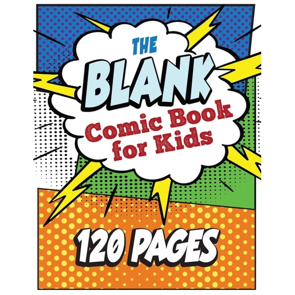 The Blank Comic Book for Kids: Write and Draw Your Own Comic Book, (Paperback)