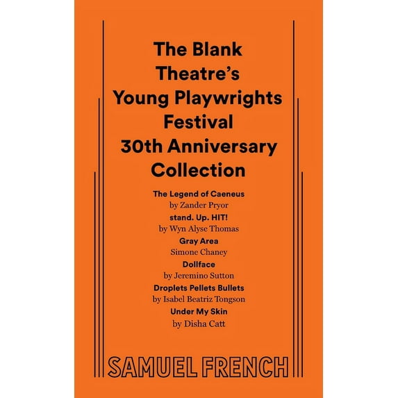 The Blank Theatre's Young Playwrights Festival 30th Anniversary Collection, (Paperback)