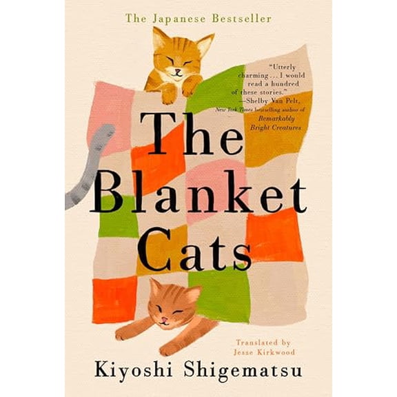 Pre-Owned The Blanket Cats (Hardcover) 0593852699 9780593852699