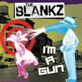 thumbnail image 1 of The Blankz - I'm a Gun - Music & Performance - Vinyl [7-Inch], 1 of 1