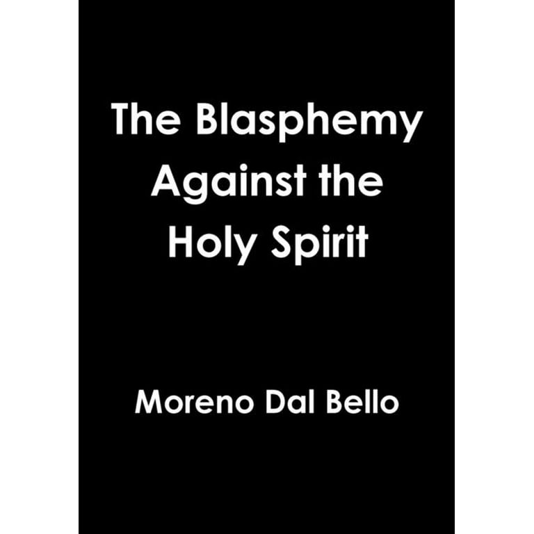 The Blasphemy Against the Holy Spirit (Paperback) - Walmart.com