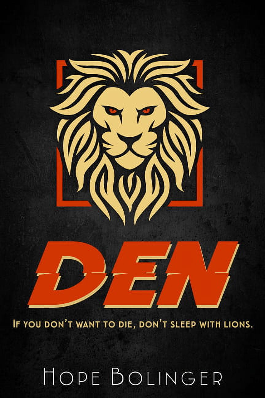 The Blaze Trilogy Den: If You Don't Want to Die, Don't Sleep with Lions, Book 2, (Paperback)