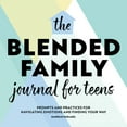 thumbnail image 1 of The Blended Family Journal for Teens: Prompts and Practices for Navigating Emotions and Finding Your Way, (Paperback), 1 of 1