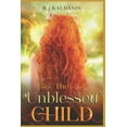 thumbnail image 1 of The Blessed Chronicles The Unblessed Child, Book 1, (Paperback), 1 of 1