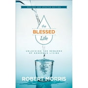 DR ROBERT MORRIS; JAMES ROBISON The Blessed Life, (Hardcover)