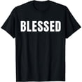 thumbnail image 1 of The Blessed Shirts For Women, Men & Kids Blessings Apparel T-Shirt, 1 of 4