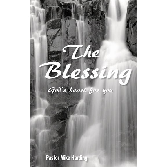 The Blessing Paperback 1492297763 9781492297765 Mr. Mike Harding, Andrew Maire