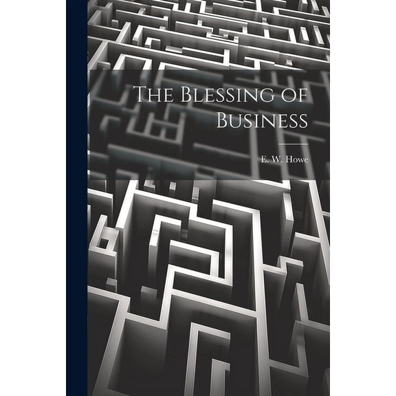 The Blessing of Business (Paperback)