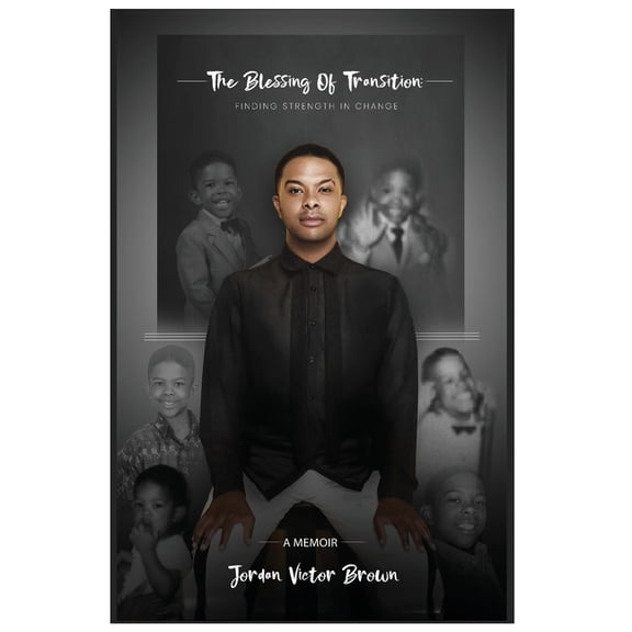 The Blessing of Transition: Finding Strength In Change, (Paperback)