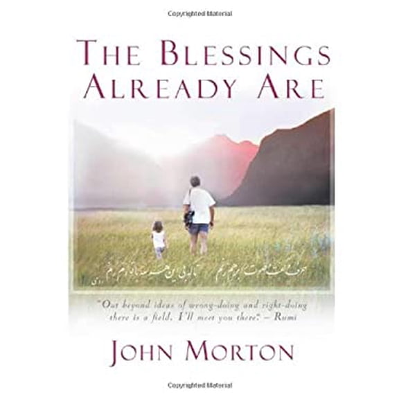 Pre-Owned The Blessings Already Are (Hardcover) 091482967X 9780914829676