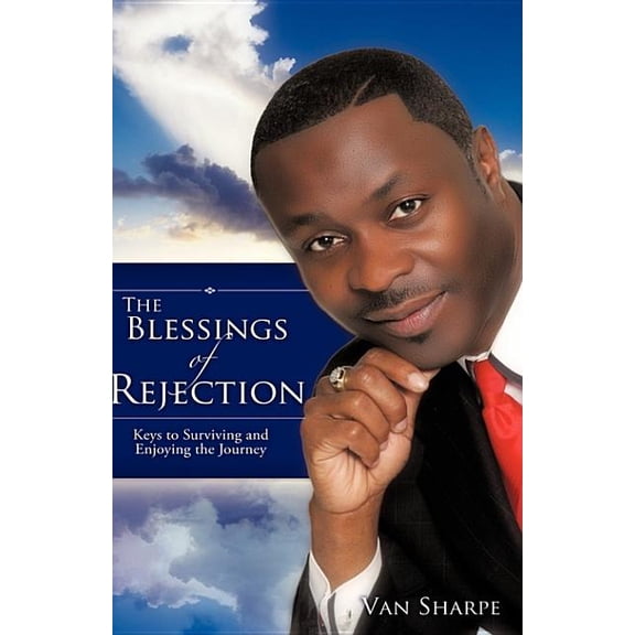 The Blessings Of Rejection, (Paperback)
