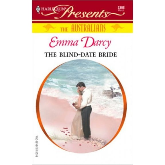 Pre-Owned The Blind - Date Bride (The Australians) (Harlequin Presents # 2308) (Unknown) 0373123086 9780373123087