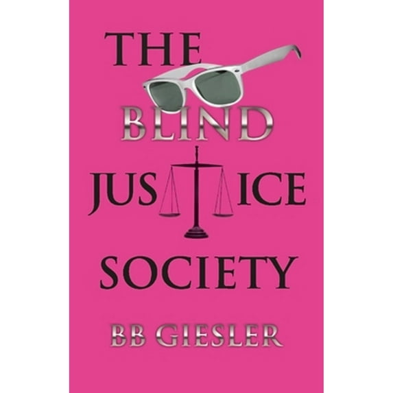 Pre-Owned The Blind Justice Society (Paperback) 109831218X 9781098312183