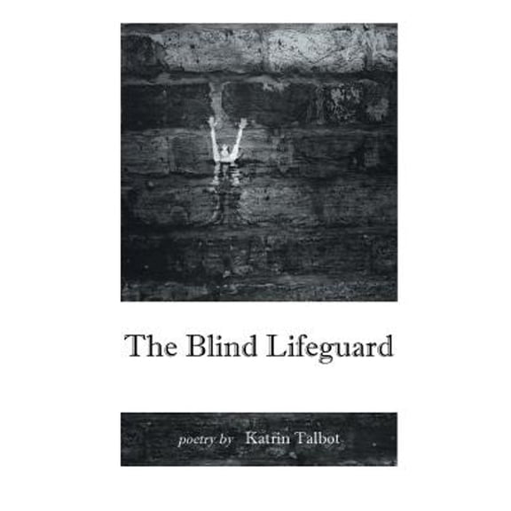 The Blind Lifeguard (Paperback)