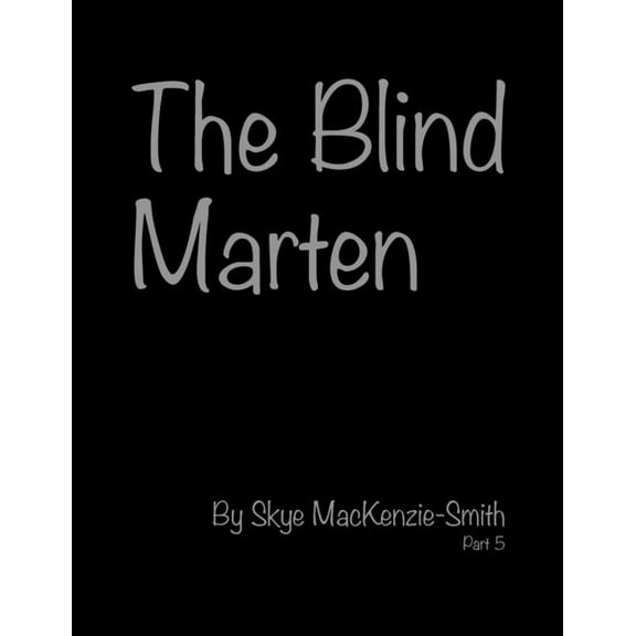 The Blind Marten, Part 5, (Paperback)