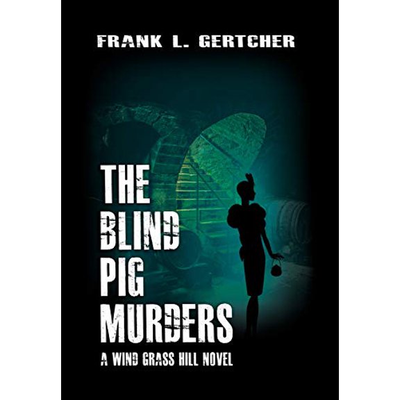 Pre-Owned The Blind Pig Murders: A Caroline Case Mystery (Hardcover) 0983575460 9780983575467
