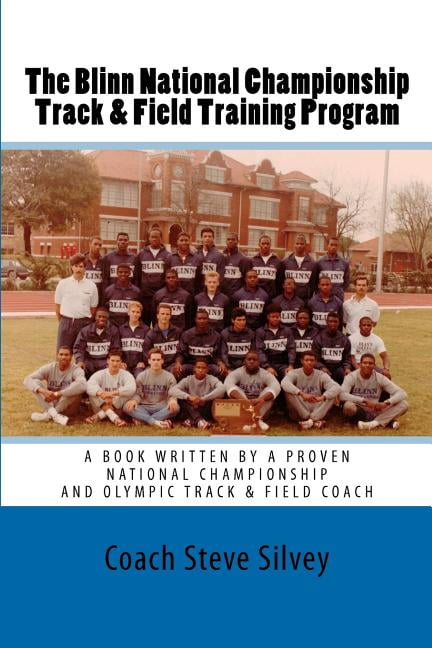 The Blinn National Championship Track & Field Training Program (Paperback)