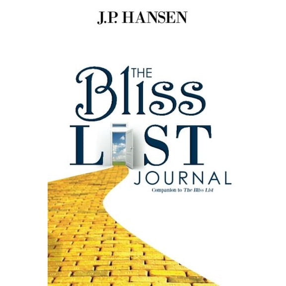 Pre-Owned The Bliss List Journal: Companion to The Bliss List (Paperback) 0984093427 9780984093427