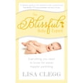 thumbnail image 1 of The Blissful Baby Expert : Everything You Need to Know for Easier, Happier Parenting (Paperback), 1 of 3