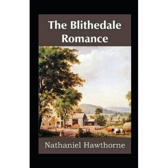 The Blithedale Romance Annotated (Paperback)