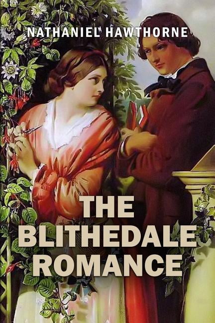 The Blithedale Romance, (Paperback)
