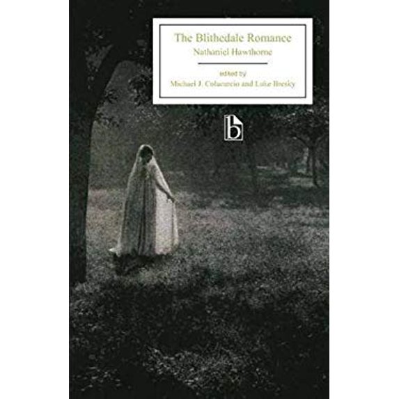 Pre-Owned The Blithedale Romance (Paperback) 1554811236 9781554811236