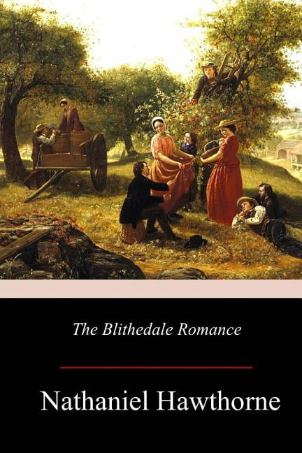 The Blithedale Romance, (Paperback)