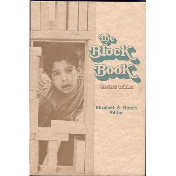 Pre-Owned Block Book Rev Edition (Naeyc, #132) (Paperback) 0912674865 9780912674865