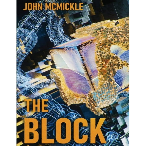 The Block: A Cryptocurrency Private Eye Mystery, (Paperback)