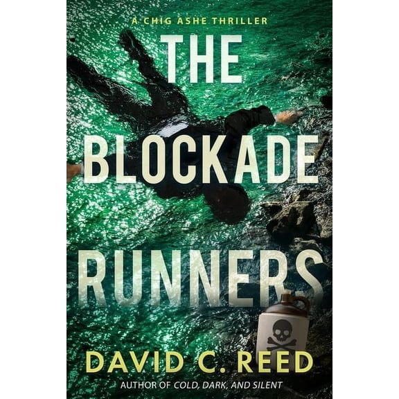 A Chig Ashe Thriller The Blockade Runners, (Paperback)