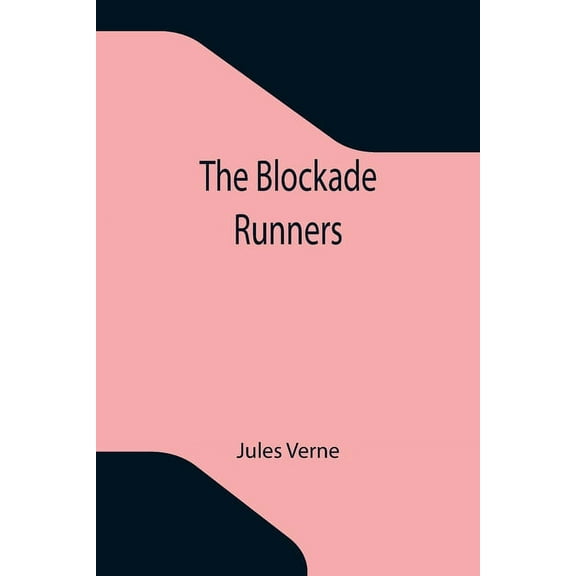 The Blockade Runners, (Paperback)