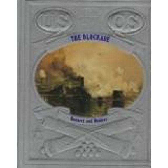 Pre-Owned The Blockade: Runners and Raiders (CIVIL WAR) (Hardcover) 0809447096 9780809447091