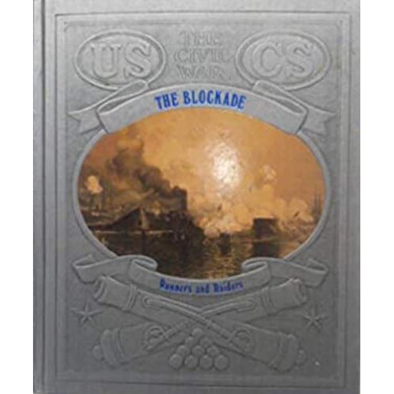Pre-Owned The Blockade: Runners and Raiders (Hardcover) 0809447088 9780809447084