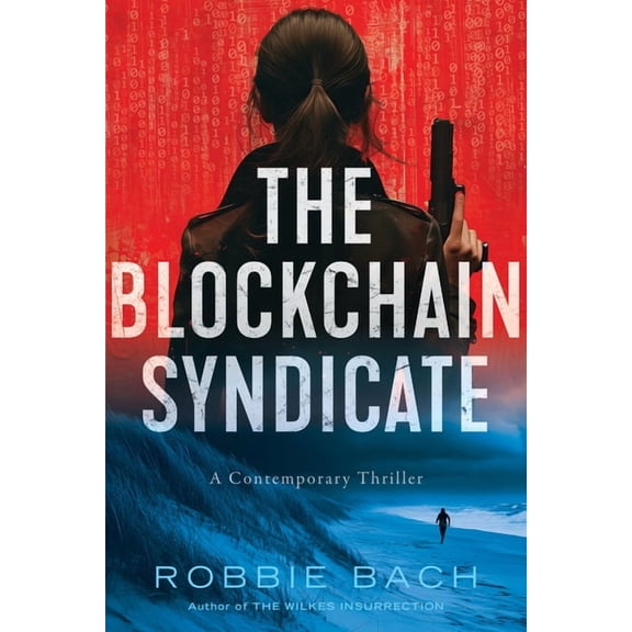 The Blockchain Syndicate: A Contemporary Thriller, (Hardcover)
