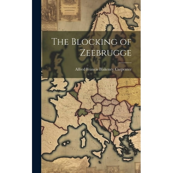 The Blocking of Zeebrugge (Hardcover)