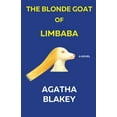 thumbnail image 1 of The Blonde Goat of Limbaba, (Paperback), 1 of 1