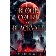 The Blood Court of Blackvale, Paperback
