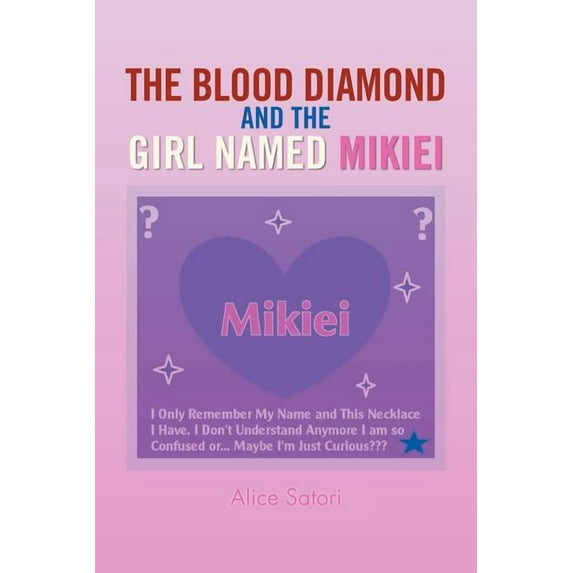 The Blood Diamond and The Girl Named Mikiei