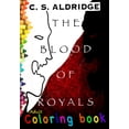 thumbnail image 1 of The Blood Of Royals, Adult Coloring Book: Adult Coloring Book, (Paperback), 1 of 1