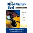 thumbnail image 1 of Pre-Owned The Blood Pressure Book: How to Get It Down and Keep It Down (Paperback) 0923521607 9780923521608, 1 of 1