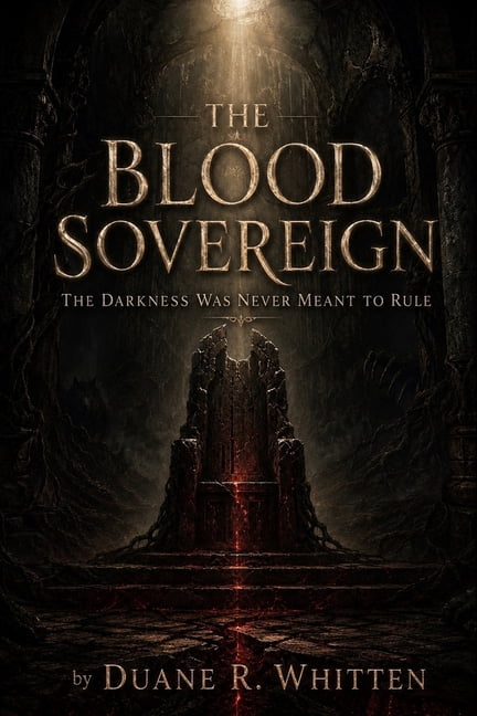 The Blood Sovereign: The Darkness Was Never Meant To Rule, (Paperback)